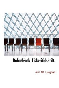 Bohuslensk Fiskeritidskrift.
