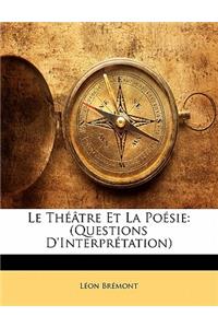 Le Théâtre Et La Poésie