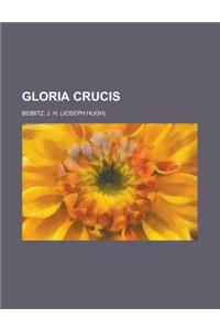 Gloria Crucis