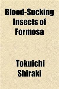 Blood-Sucking Insects of Formosa