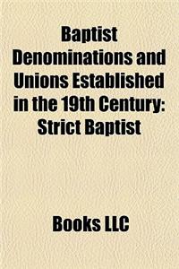Baptist Denominations and Unions Established in the 19th Century