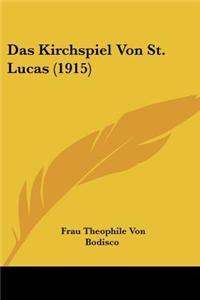 Kirchspiel Von St. Lucas (1915)
