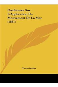 Conference Sur L'Application Du Mouvement de La Mer (1881)