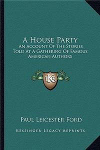 A House Party