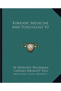 Forensic Medicine and Toxicology V2