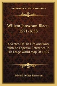 Willem Janszoon Blaeu, 1571-1638