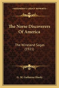 Norse Discoverers of America the Norse Discoverers of America