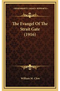 The Evangel of the Strait Gate (1916)