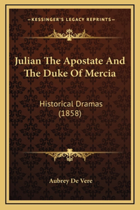 Julian the Apostate and the Duke of Mercia