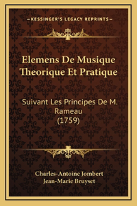 Elemens De Musique Theorique Et Pratique