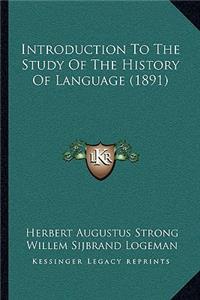 Introduction To The Study Of The History Of Language (1891)