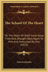 The School Of The Heart