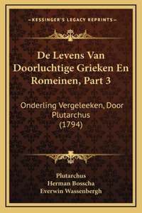 De Levens Van Doorluchtige Grieken En Romeinen, Part 3