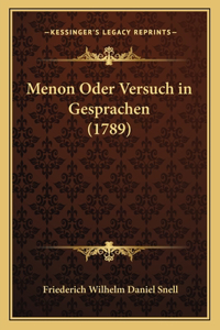 Menon Oder Versuch in Gesprachen (1789)