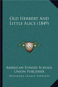 Old Herbert And Little Alice (1849)