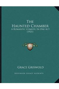 The Haunted Chamber