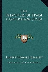 The Principles Of Trade Cooperation (1918)