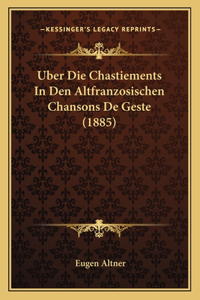 Uber Die Chastiements In Den Altfranzosischen Chansons De Geste (1885)