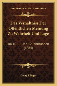 Verhaltniss Der Offentlichen Meinung Zu Wahrheit Und Luge