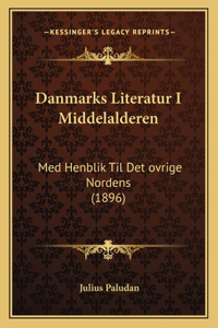 Danmarks Literatur I Middelalderen