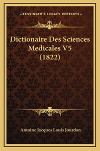 Dictionaire Des Sciences Medicales V5 (1822)