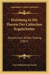 Einleitung In Die Theorie Der Cubischen Kegelschnitte