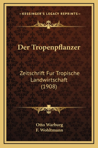 Der Tropenpflanzer