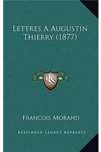 Lettres A Augustin Thierry (1877)