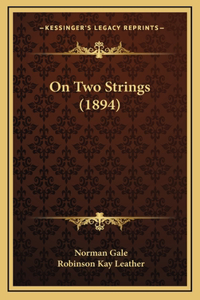 On Two Strings (1894)
