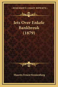 Iets Over Enkele Bankbreuk (1879)