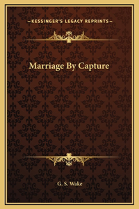 Marriage By Capture