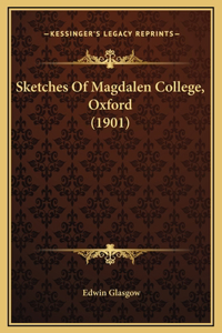 Sketches Of Magdalen College, Oxford (1901)