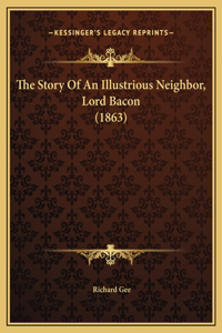 The Story Of An Illustrious Neighbor, Lord Bacon (1863)