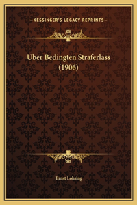 Uber Bedingten Straferlass (1906)