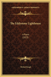 The Eddystone Lighthouse