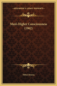 Man's Higher Consciousness (1962)