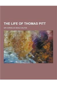 The Life of Thomas Pitt