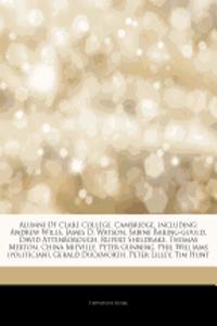 Articles on Alumni of Clare College, Cambridge, Including