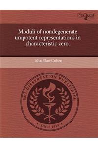 Moduli of Nondegenerate Unipotent Representations in Characteristic Zero