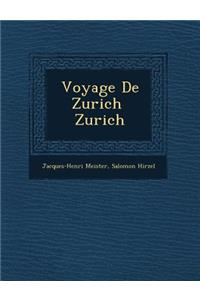 Voyage de Zurich Zurich