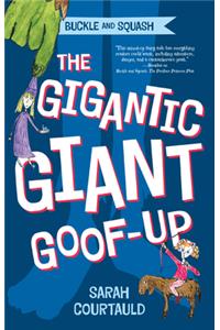 Buckle and Squash: The Gigantic Giant Goof-Up