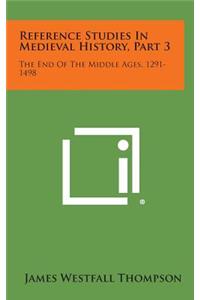 Reference Studies in Medieval History, Part 3