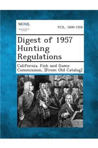 Digest of 1957 Hunting Regulations