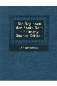 Die Regionen Der Stadt ROM