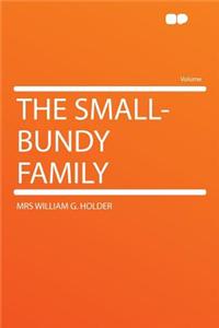 The Small-Bundy Family