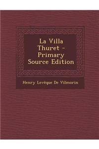 La Villa Thuret - Primary Source Edition
