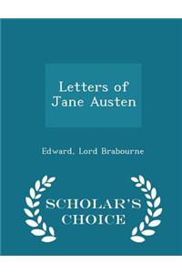 Letters of Jane Austen - Scholar's Choice Edition