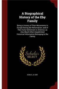 Biographical History of the Eby Family