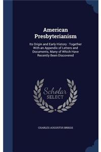 American Presbyterianism