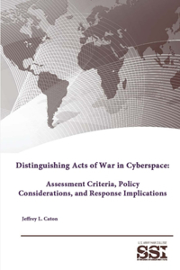 Distinguishing Acts of War in Cyberspace